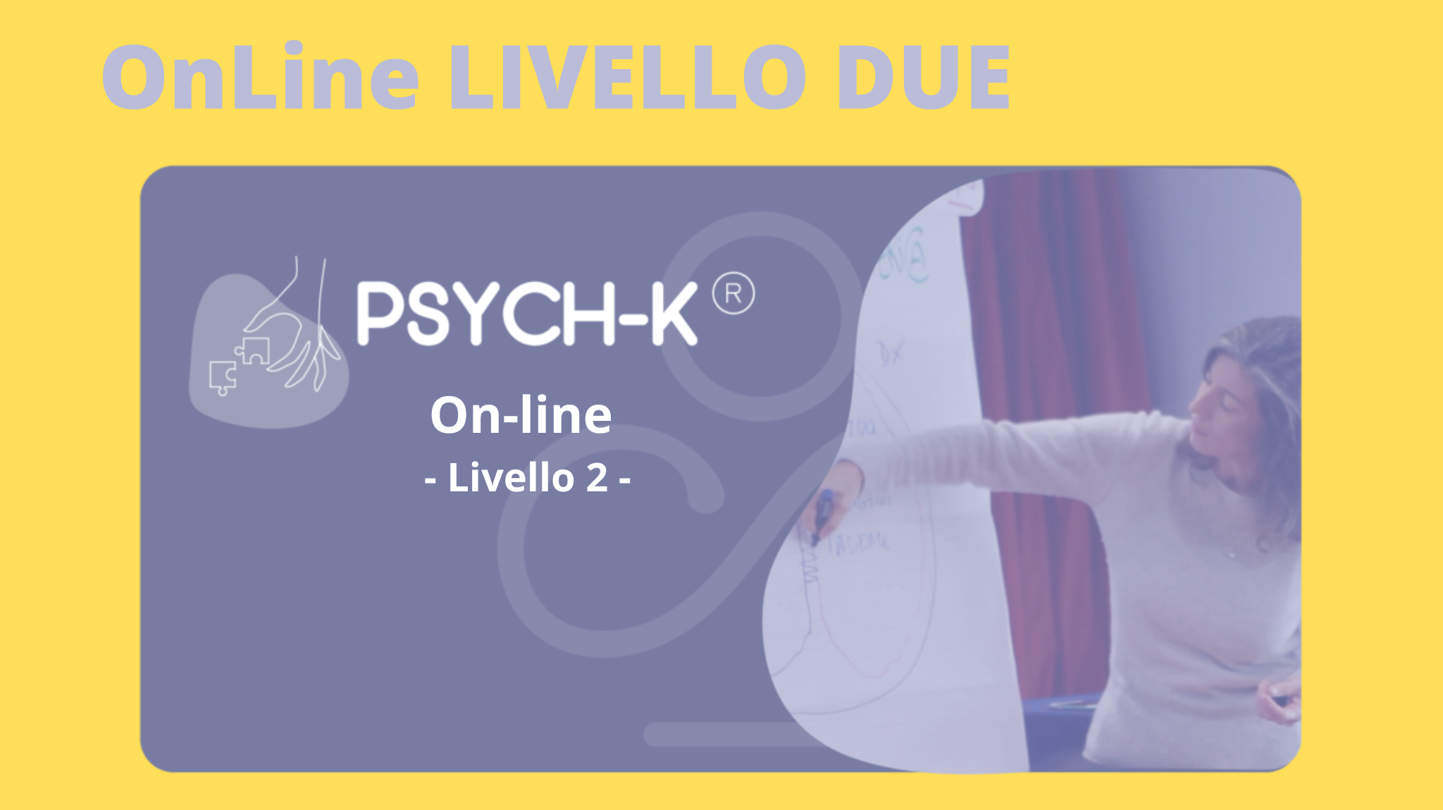 PSYCH-K online Livello 2